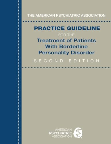 Practice Guideline For The Treatment Of Patients With Borderline Personality Disorder