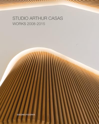 Studio Arthur Casas: Works 2008-2015