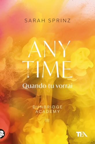 Anytime. Quando Tu Vorrai. Dunbridge Academy
