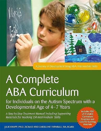 A Complete Aba Curriculum For Individuals On The Autism Spectrum With A Developmental Age Of 4-7 Years: A Step-By-Step Treatment Manual Including ...