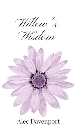 Willow'S Wisdom