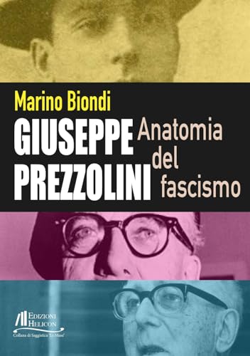 Giuseppe Prezzolini. Anatomia Del Fascismo