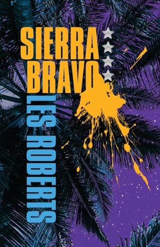 Sierra Bravo: A Novel Of Suspense