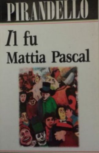 Il Fu Mattia Pascal