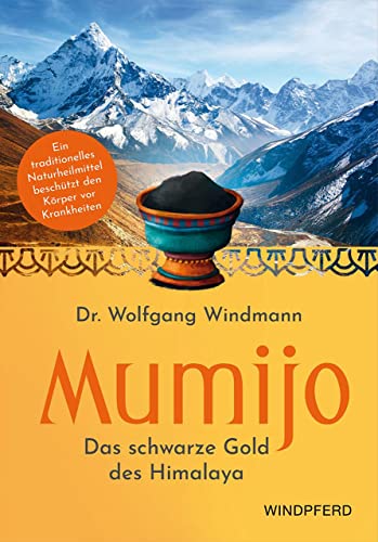 Mumijo - Shilajit: Das Schwarze Gold Des Himalaya - Ein Traditionelles Ayurvedisches Naturheilmittel