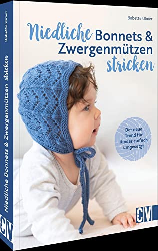 Niedliche Bonnets Und Zwergenmützen Stricken: Der Neue Trend Für Kinder Einfach Umgesetzt