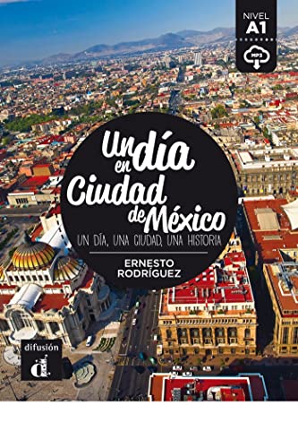 A1: Un Dia En Ciudad De Mexico (A1) - Libro + Mp3 Descargable