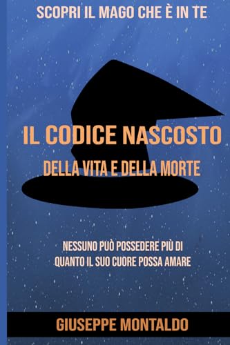 Il Codice Nascosto: Della Vita E Della Morte
