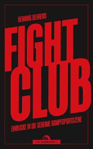 Fightclub: Einblicke In Die Geheime Kampfsportszene