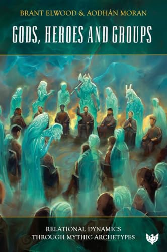 Gods, Heroes And Groups: Relational Dynamics Through Mythic Archetypes