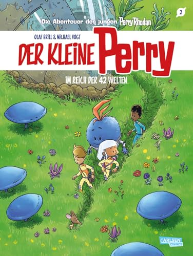 Der Kleine Perry 2: Im Reich Der 42 Welten: Science-Fiction-Comic Für Kinder Ab 8 Jahre Über Die Weltraum-Abenteuer Des Jungen Perry Rhodan