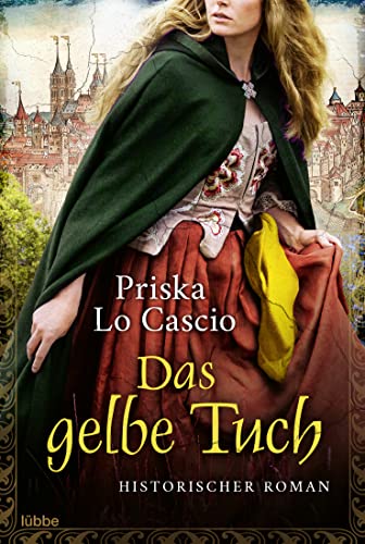 Das Gelbe Tuch: Historischer Roman