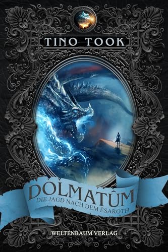 Dolmatûm: Die Jagd Nach Dem Ësaroth