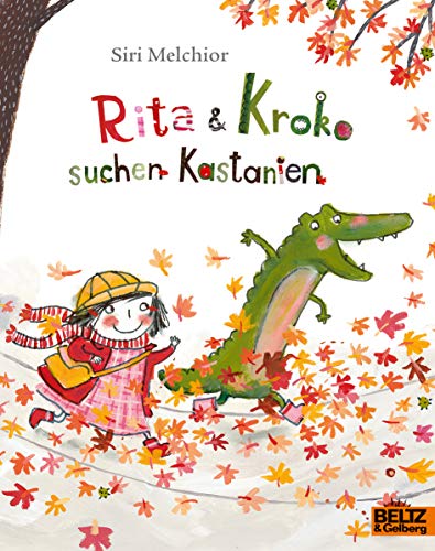 Rita Und Kroko Suchen Kastanien: Vierfarbiges Bilderbuch