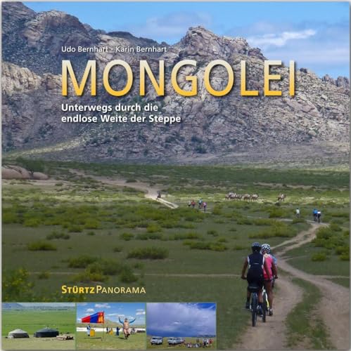Mongolei - Unterwegs Durch Die Endlose Weite Der Steppe: Ein Hochwertiger Fotoband Mit Über 215 Bildern Auf 200 Seiten Im Quadratischen Großformat - S