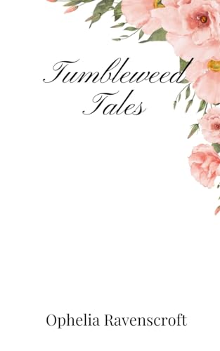 Tumbleweed Tales