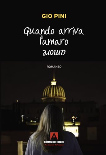 Quando Arriva L'Amaro
