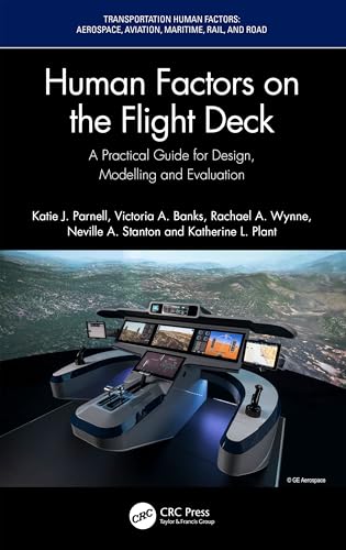 Human Factors On The Flight Deck: A Practical Guide For Design, Modelling And Evaluation