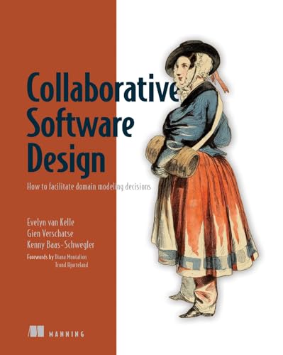 Collaborative Software Design: How To Facilitate Domain Modeling Decisions