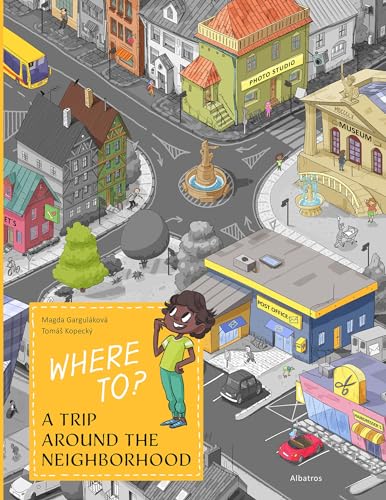 Where To?: A Trip Around The Neighborhood