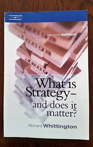 What Is Strategy----And Does It Matter