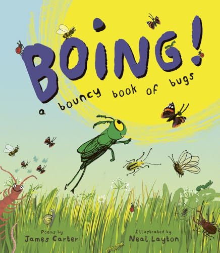 Boing! A Bouncy Book Of Bugs