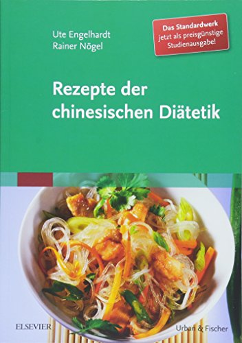 Rezepte Der Chinesischen Diätetik - Studienausgabe
