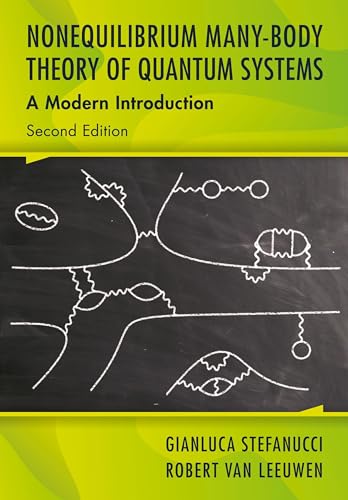 Nonequilibrium Many-Body Theory Of Quantum Systems: A Modern Introduction