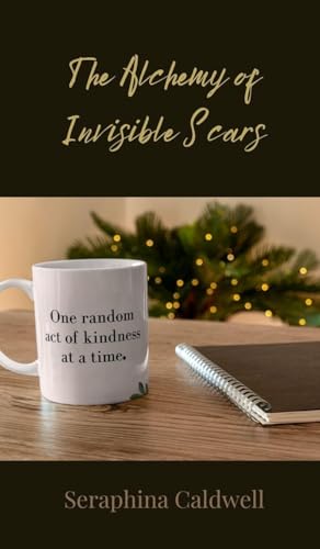 The Alchemy Of Invisible Scars