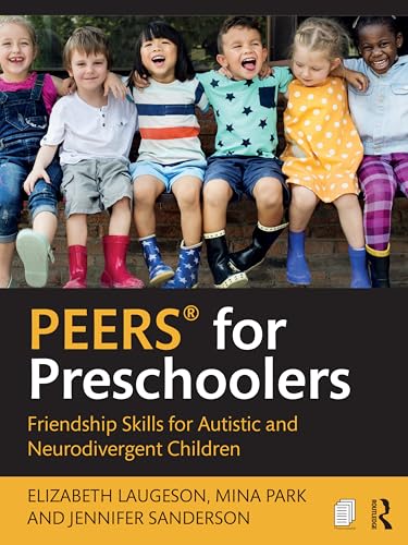 Peers® For Preschoolers: Friendship Skills For Autistic And Neurodivergent Children
