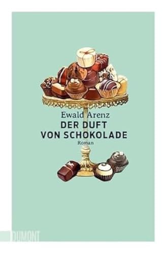 Der Duft Von Schokolade: Roman