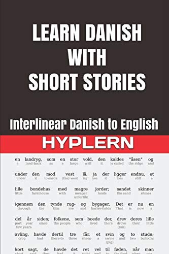 Learn Danish With Short Stories: Interlinear Danish To English