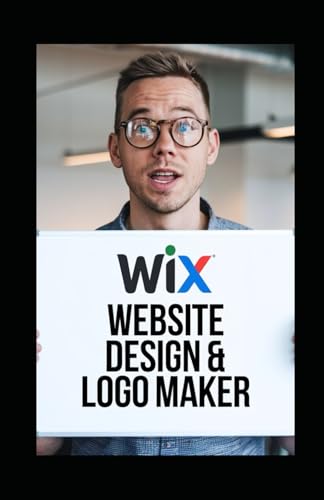 Wix Website Builder: A Step-By-Step Guide For Wix Website Design & Logo Maker