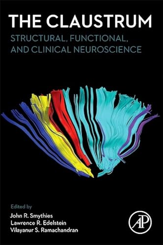 The Claustrum: Structural, Functional, And Clinical Neuroscience