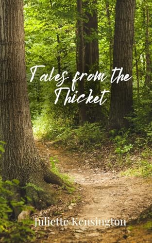 Tales From The Thicket