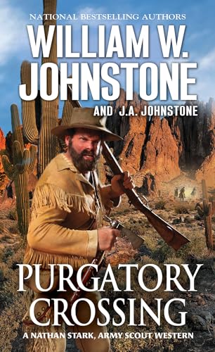 Purgatory Crossing: A Nathan Stark, Army Scout Western: 3