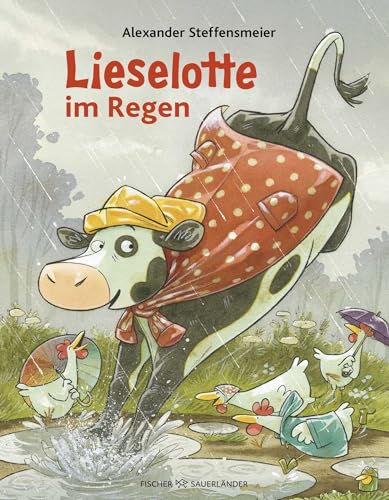 Lieselotte Im Regen: Lustige Bilderbuchgeschichte Von Kuh Lieselotte Zum Vorlesen Für Kinder Ab 4 Jahren