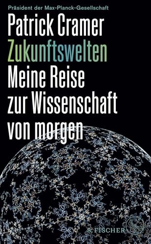 Zukunftswelten: Meine Reise Zur Wissenschaft Von Morgen