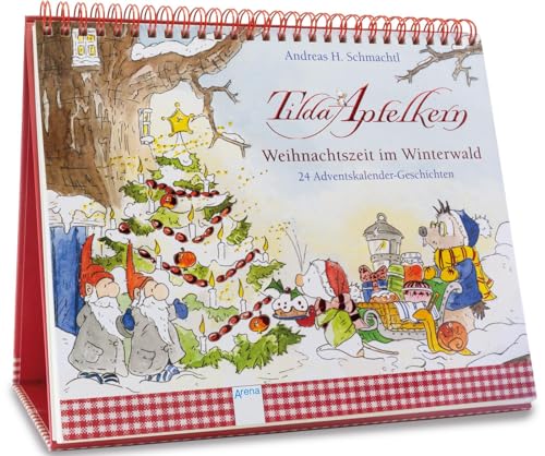 Tilda Apfelkern. Weihnachtszeit Im Winterwald: 24 Adventskalendergeschichten