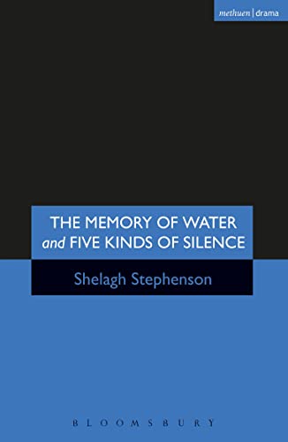 The Memory Of Water And Five Kinds Of Silence
