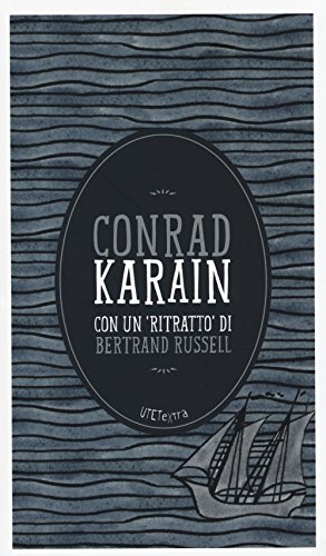 Karain. Con Un «Ritratto» Di Bertrand Russell. Con E-Book