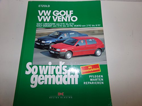 So Wird'S Gemacht. Vw Golf Limousine Von 9/91 Bis 8/97, Golf Variant Von 9/93 Bis 12/98, Vento Von 2/92 Bis 8/97: Pflegen - Warten - Reparieren: 79