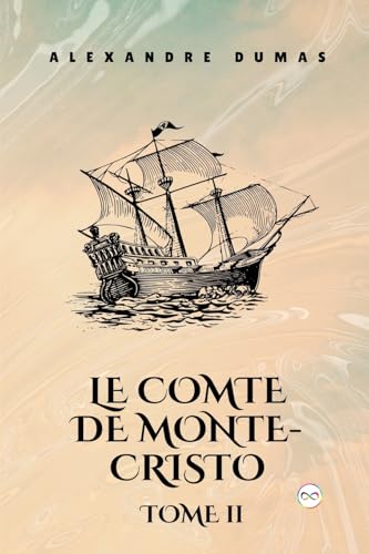 Le Comte De Monte-Cristo, Tome Ii (French Editon)