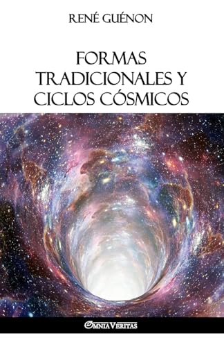 Formas Tradicionales Y Ciclos Cósmicos