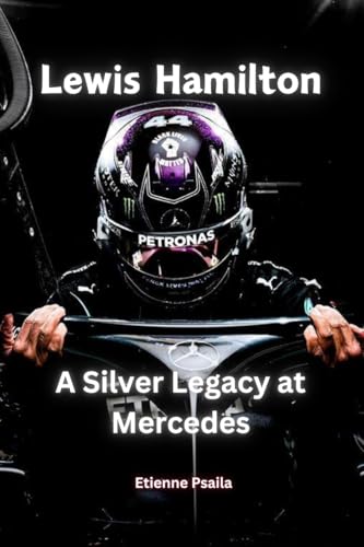 Lewis Hamilton: A Silver Legacy At Mercedes