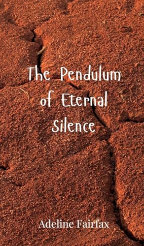 The Pendulum Of Eternal Silence