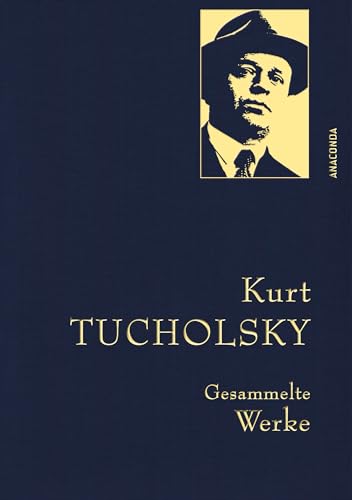 Kurt Tucholsky - Gesammelte Werke: Gebunden In Feingeprägter Leinenstruktur Auf Naturpapier Aus Bayern. Mit Goldener Schmuckprägung. Enthält U.A. Schl