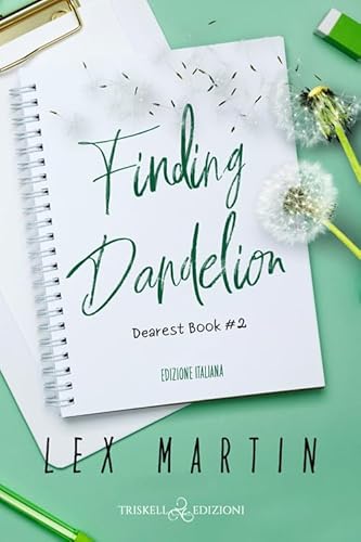 Finding Dandelion. Ediz. Italiana
