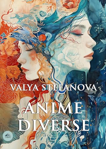 Anime Diverse: (Collana Monnalisa - Pubme)
