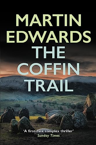 The Coffin Trail: You Can Never Bury The Past... (Lake District Cold-Case Mysteries)